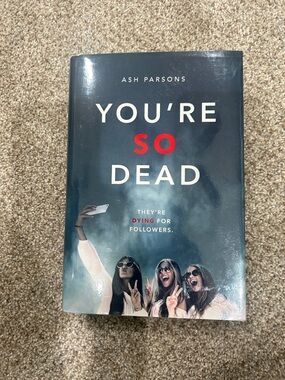 You're So Dead by Ash Parsons - hardcover novel book